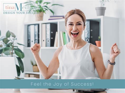 Taste the JOY of Success! .
